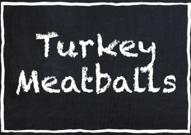 Garretts Turkey Meatballs